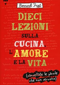 Produktbild: Dieci lezioni sulla cucina, l'amore e la vita