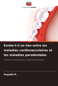 Produktbild: Existe-t-il un lien entre les maladies cardiovasculaires et les maladies parodontales