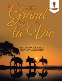 Produktbild: Aussi Grand Que la Vie