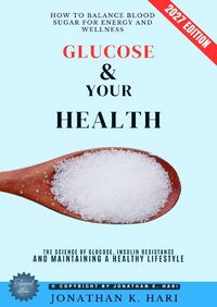 Produktbild: Glucose &amp; Your Health: