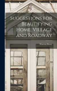 Produktbild: Suggestions for Beautifying Home, Village and Roadway