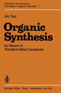 Produktbild: Organic Synthesis by Means of Transition Metal Complexes