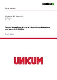 Produktbild: Serious Games in der Wirtschaft. Grundlagen, Bedeutung und potentielle M&auml;rkte