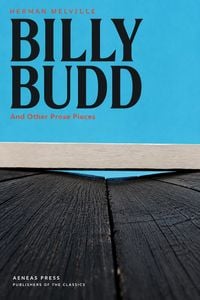 Produktbild: Billy Budd, and Other Prose Pieces