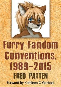Produktbild: Patten, F: Furry Fandom Conventions, 1989-2015