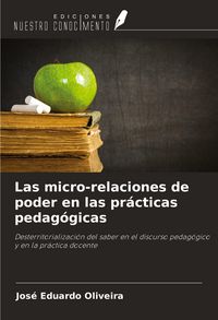Produktbild: Las micro-relaciones de poder en las pr&aacute;cticas pedag&oacute;gicas