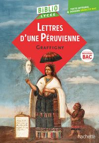 Produktbild: BiblioLyc&eacute;e - Lettres d'une P&eacute;ruvienne, de Graffigny - BAC 2026