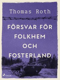 Produktbild: F&ouml;rsvar f&ouml;r folkhem och fosterland