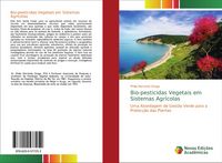 Produktbild: Bio-pesticidas Vegetais em Sistemas Agr&iacute;colas