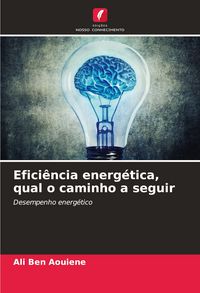 Produktbild: Efici&ecirc;ncia energ&eacute;tica, qual o caminho a seguir