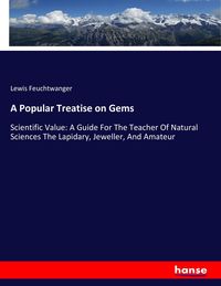 Produktbild: A Popular Treatise on Gems