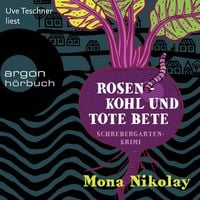 Produktbild: Rosenkohl und tote Bete - Schrebergartenkrimi