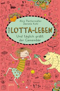 Bild vom Artikel Und täglich grüßt der Camembär / Mein Lotta-Leben Bd.7 vom Autor Alice Pantermüller