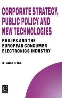 Produktbild: Corporate Strategy, Public Policy and New Technologies