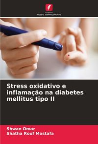 Produktbild: Stress oxidativo e inflama&ccedil;&atilde;o na diabetes mellitus tipo II