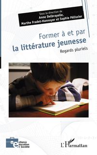 Produktbild: Former &agrave; et par la litt&eacute;rature jeunesse