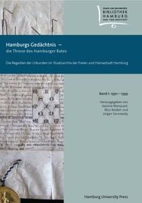 Produktbild: Hamburgs Ged&auml;chtnis &ndash; die Threse des Hamburger Rates / Die Regesten der Urkunden im Staatsarchiv der Freien und Hansestadt Hamburg Bd. I: 1350&ndash;1399