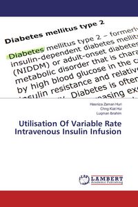 Produktbild: Utilisation Of Variable Rate Intravenous Insulin Infusion