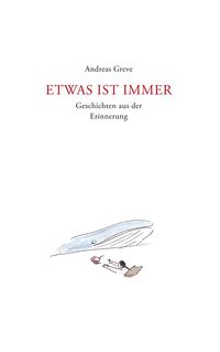 Bild vom Artikel Etwas ist immer vom Autor Andreas Greve