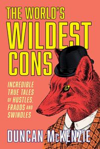 Produktbild: The World's Wildest Cons