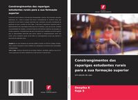Produktbild: Constrangimentos das raparigas estudantes rurais para a sua forma&ccedil;&atilde;o superior