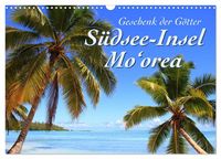 Produktbild: S&uuml;dsee-Insel Mo'orea (Wandkalender 2026 DIN A3 quer), CALVENDO Monatskalender