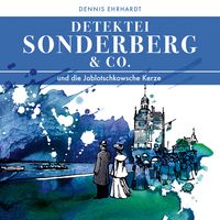 Bild vom Artikel Sonderberg & Co. und die Jablotschkowsche Kerze vom Autor Dennis Ehrhardt