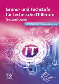 Produktbild: Grund- und Fachstufe f&uuml;r technische IT-Berufe