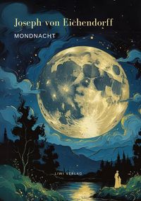 Produktbild: Mondnacht - Die sch&ouml;nsten Gedichte