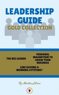 Produktbild: The big leader - like having a winning attitude? - personal magnetism to grow your business (3 books)