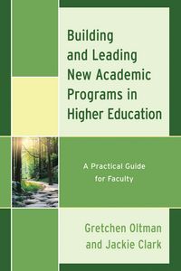 Produktbild: Building and Leading New Academic Programs in Higher Education