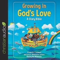 Bild vom Artikel Growing in God's Love Lib/E: A Story Bible vom Autor Elizabeth F. Caldwell