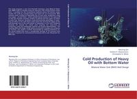 Produktbild: Cold Production of Heavy Oil with Bottom Water