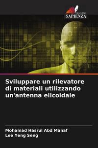 Produktbild: Sviluppare un rilevatore di materiali utilizzando un'antenna elicoidale