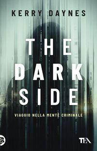 Produktbild: The dark side. Viaggio nella mente criminale