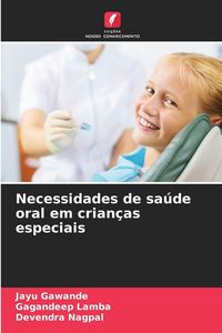 Produktbild: Necessidades de sa&uacute;de oral em crian&ccedil;as especiais