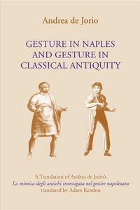 Produktbild: Gesture in Naples and Gesture in Classical Antiquity