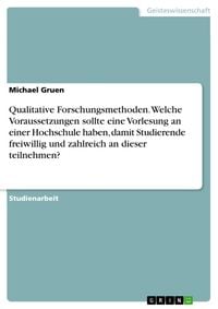 Qualitative Forschungsmethoden. Welche Voraussetzungen Sollte Eine ...