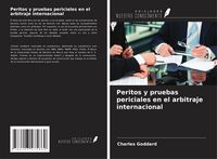 Produktbild: Peritos y pruebas periciales en el arbitraje internacional