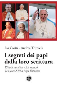 Bild vom Artikel I segreti dei papi dalla loro scrittura vom Autor Evi Crotti Andrea Tornielli