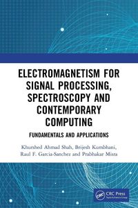 Produktbild: Electromagnetism for Signal Processing, Spectroscopy and Contemporary Computing