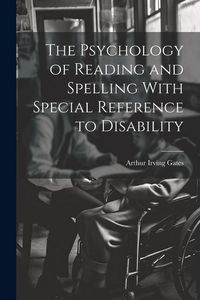 Produktbild: The Psychology of Reading and Spelling With Special Reference to Disability