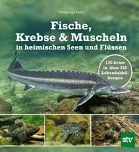 Produktbild: Fische, Krebse & Muscheln in heimischen Seen und Fl&uuml;ssen