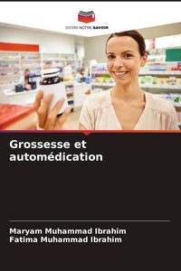 Produktbild: Grossesse et autom&eacute;dication