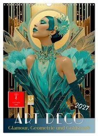 Produktbild: Art Deco - Glamour, Geometrie und Goldstaub (Wandkalender 2027 DIN A3 hoch), CALVENDO Monatskalender