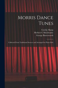 Produktbild: Morris Dance Tunes; Collected From Traditional Sources and Arranged for Piano Solo