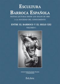 Produktbild: Escultura Barroca Espa&ntilde;ola. Entre el Barroco y el siglo XXI