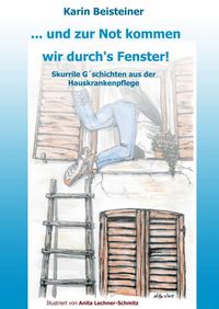 Produktbild: ... und zur Not kommen wir durch&acute;s Fenster