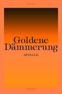 Produktbild: Goldene D&auml;mmerung: Spirale
