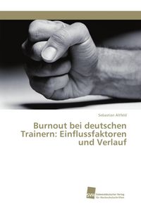 Produktbild: Burnout bei deutschen Trainern: Einflussfaktoren und Verlauf